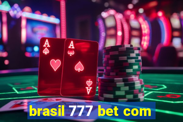 brasil 777 bet com